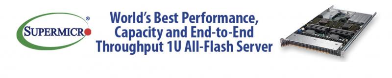 Supermicro Ships World’s Best Performance, Capacity and End-to-End Throughput 1U All-Flash Storage Server Optimized with Samsung NF1 NVMe Storage