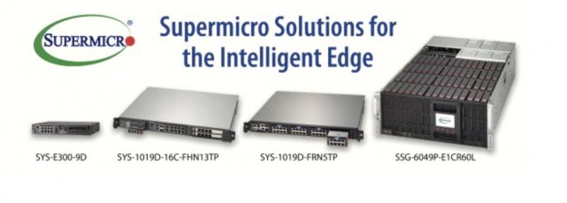Supermicro Brings Unprecedented Performance and Configurability to the Intelligent Edge for New Security, 5G, and AI Solutions